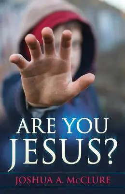 Czy jesteś Jezusem? - Are You Jesus?