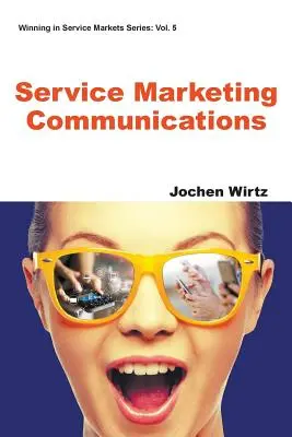 Komunikacja marketingowa w usługach - Service Marketing Communications
