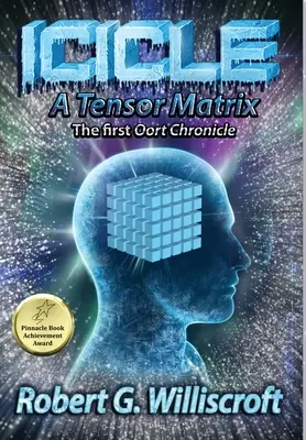 Icicle: A Tensor Matrix: Pierwsza Kronika Oorta - Icicle: A Tensor Matrix: The first Oort Chronicle