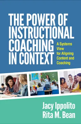 Moc coachingu instruktażowego w kontekście: Systemowe spojrzenie na dostosowanie treści i coachingu - The Power of Instructional Coaching in Context: A Systems View for Aligning Content and Coaching