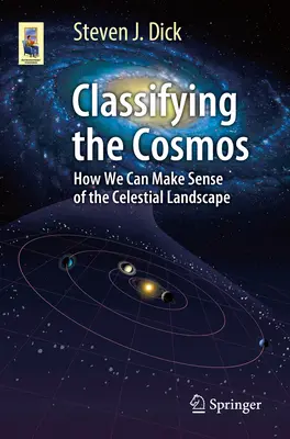 Klasyfikacja kosmosu: Jak możemy zrozumieć niebiański krajobraz? - Classifying the Cosmos: How We Can Make Sense of the Celestial Landscape