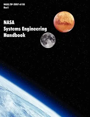 Podręcznik inżynierii systemów NASA (NASA/SP-2007-6105 Rev1) - NASA Systems Engineering Handbook (NASA/SP-2007-6105 Rev1)