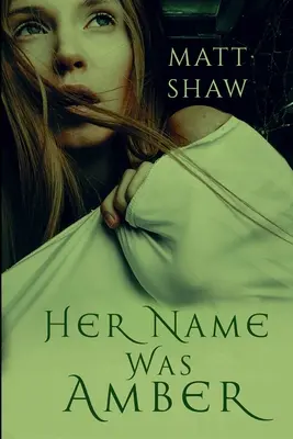 Nazywała się Amber: Ekstremalna powieść grozy - Her Name was Amber: An Extreme Horror Novel