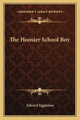 Chłopiec ze szkoły Hoosier - The Hoosier School Boy