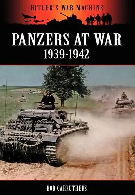 Panzery na wojnie 1939-1942 - Panzers at War 1939-1942