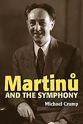 Martinu i symfonia - Martinu and the Symphony