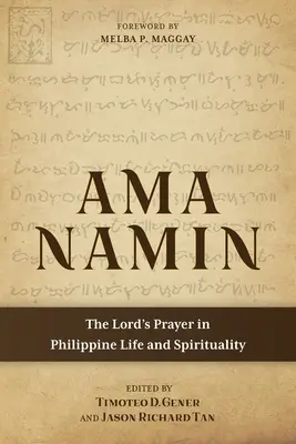 Ama Namin: Modlitwa Pańska w filipińskim życiu i duchowości - Ama Namin: The Lord's Prayer in Philippine Life and Spirituality