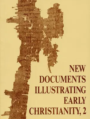 Nowe dokumenty ilustrujące wczesne chrześcijaństwo, 2: Przegląd greckich inskrypcji i papirusów opublikowanych w 1977 r. - New Documents Illustrating Early Christianity, 2: A Review of Greek Inscriptions and Papyri Published in 1977