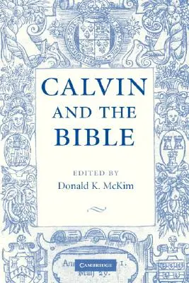Kalwin i Biblia - Calvin and the Bible