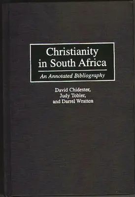Chrześcijaństwo w Afryce Południowej: Bibliografia z przypisami - Christianity in South Africa: An Annotated Bibliography