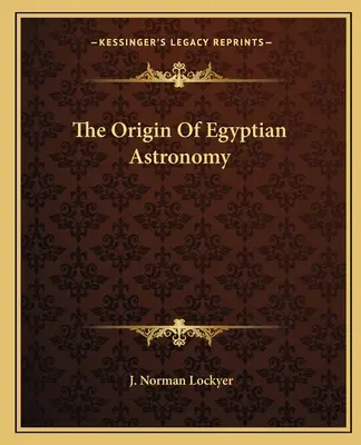 Pochodzenie egipskiej astronomii - The Origin Of Egyptian Astronomy