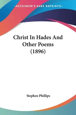 Chrystus w Hadesie i inne wiersze (1896) - Christ In Hades And Other Poems (1896)