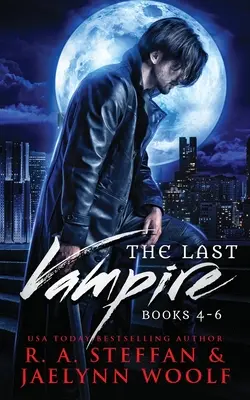 Ostatni wampir: Księgi 4-6 - The Last Vampire: Books 4-6