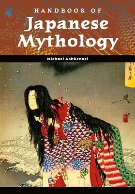 Podręcznik mitologii japońskiej - Handbook of Japanese Mythology