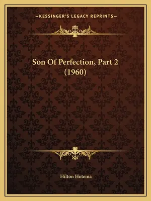 Syn doskonałości, część 2 (1960) - Son Of Perfection, Part 2 (1960)