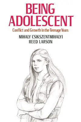 Bycie nastolatkiem: Konflikt i rozwój w okresie nastoletnim - Being Adolescent: Conflict and Growth in the Teenage Years