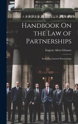 Podręcznik prawa spółek osobowych: W tym spółki komandytowe - Handbook On the Law of Partnerships: Including Limited Partnerships