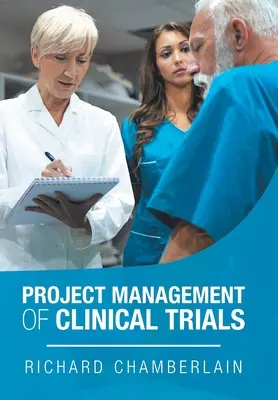 Zarządzanie projektami badań klinicznych - Project Management of Clinical Trials