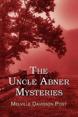 Tajemnice wuja Abnera - The Uncle Abner Mysteries