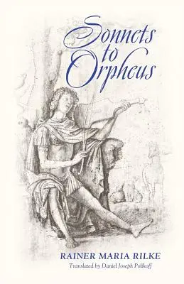 Sonety do Orfeusza (wydanie dwujęzyczne) - Sonnets to Orpheus (Bilingual Edition)