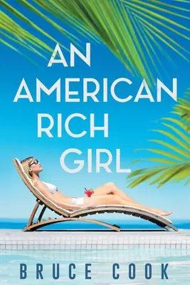 Amerykańska bogata dziewczyna - An American Rich Girl