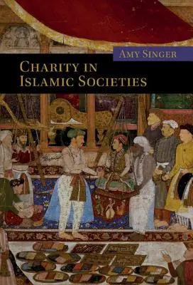 Dobroczynność w społeczeństwach islamskich - Charity in Islamic Societies