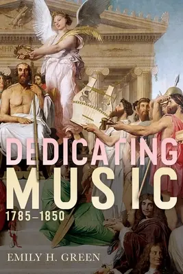 Dedykowanie muzyki, 1785-1850 - Dedicating Music, 1785-1850