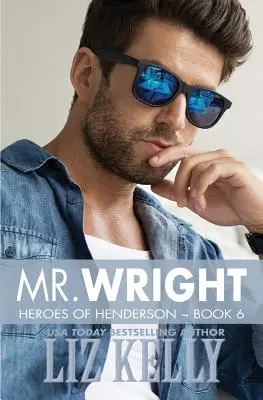 Pan Wright: Bohaterowie Henderson, księga 6 - Mr. Wright: Heroes of Henderson Book 6