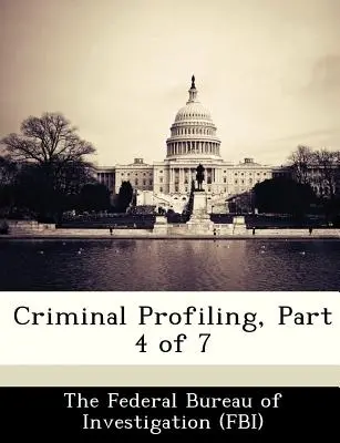 Profilowanie kryminalne, Część 4 z 7 - Criminal Profiling, Part 4 of 7