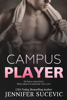 Campus Player: Sportowy romans od wrogów do kochanków - Campus Player: An Enemies-to-Lovers Sports Romance