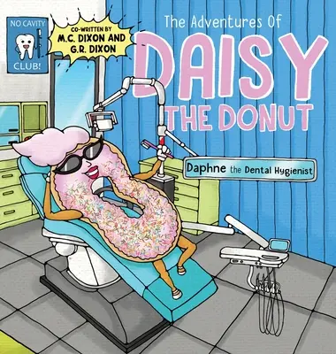 Przygody pączka Daisy: Higienistka stomatologiczna Daphne - The Adventures of Daisy the Donut: Daphne the Dental Hygienist