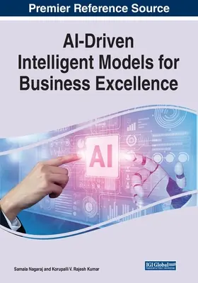 Inteligentne modele oparte na sztucznej inteligencji dla doskonałości biznesowej - AI-Driven Intelligent Models for Business Excellence