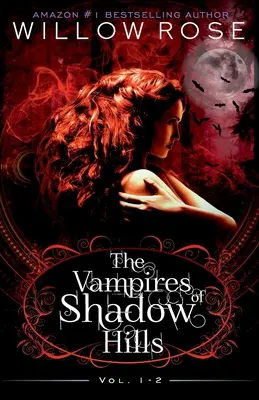 Seria Wampiry z Shadow Hills: Tom 1-2 - The Vampires of Shadow Hills Series: Vol 1-2