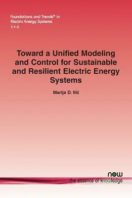 W kierunku ujednoliconego modelowania i sterowania dla zrównoważonych i odpornych systemów energii elektrycznej - Toward a Unified Modeling and Control for Sustainable and Resilient Electric Energy Systems