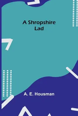 Chłopiec z Shropshire - A Shropshire Lad