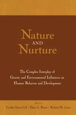 Natura i wychowanie: Złożona interakcja wpływów genetycznych i środowiskowych na zachowanie i rozwój człowieka - Nature and Nurture: The Complex Interplay of Genetic and Environmental Influences on Human Behavior and Development