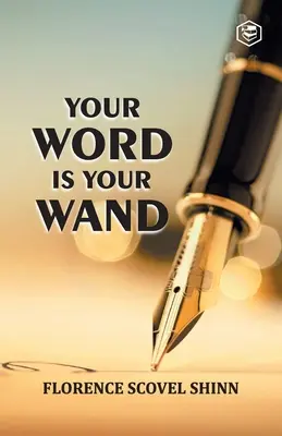 Twoje słowo jest twoją różdżką - Your Word is Your Wand