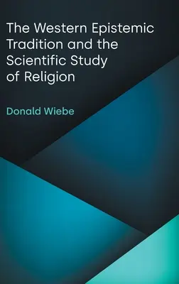 Zachodnia tradycja epistemiczna i naukowe badanie religii - The Western Epistemic Tradition and the Scientific Study of Religion