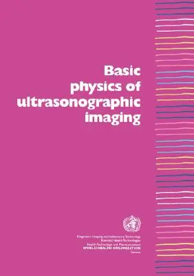 Podstawy fizyki obrazowania ultrasonograficznego - Basic Physics of Ultrasonographic Imaging