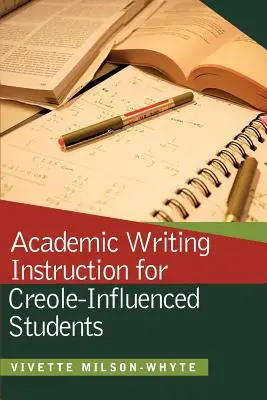 Instrukcje pisania akademickiego dla studentów z wpływami kreolskimi - Academic Writing Instruction for Creole-Influenced Students