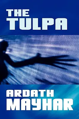 Tulpa: Powieść fantasy - The Tulpa: A Novel of Fantasy