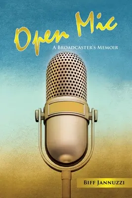 Open Mic: Pamiętnik nadawcy - Open Mic: A Broadcaster's Memoir