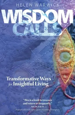 Mądrość wzywa: Transformacyjne sposoby na wnikliwe życie - Wisdom Calls: Transformative Ways for Insightful Living