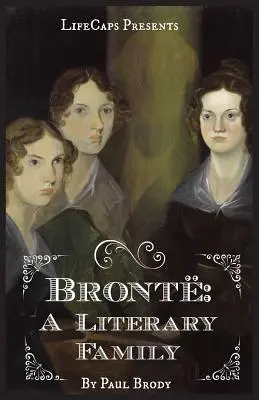 Bront: Biografia literackiej rodziny - Bront: A Biography of the Literary Family