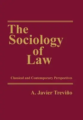 Socjologia prawa: Klasyczne i współczesne perspektywy - The Sociology of Law: Classical and Contemporary Perspectives