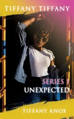 Tiffany Tiffany Seria 1 Nieoczekiwane - Tiffany Tiffany Series 1 Unexpected