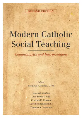 Współczesna katolicka nauka społeczna: komentarze i interpretacje, wydanie drugie - Modern Catholic Social Teaching: Commentaries and Interpretations, Second Edition