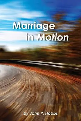 Małżeństwo w ruchu - Marriage in Motion