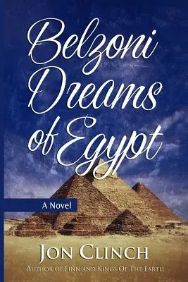 Belzoni śni o Egipcie - Belzoni Dreams of Egypt
