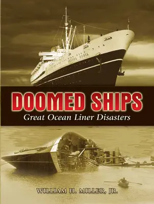 Doomed Ships: Wielkie katastrofy liniowców oceanicznych - Doomed Ships: Great Ocean Liner Disasters